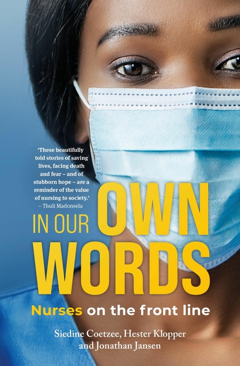 In Our Own Words -  Siedine Coetzee,  Jonathan Jansen,  Hester Klopper