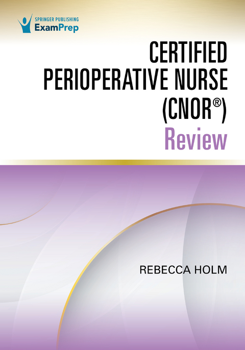 Certified Perioperative Nurse (CNOR&reg;) Review - 