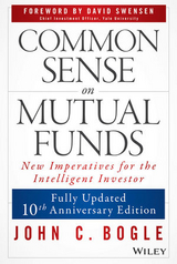 Common Sense on Mutual Funds, Updated 10th Anniversary Edition - Bogle, John C.