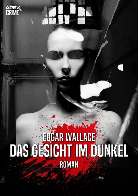 DAS GESICHT IM DUNKEL -  Edgar Wallace