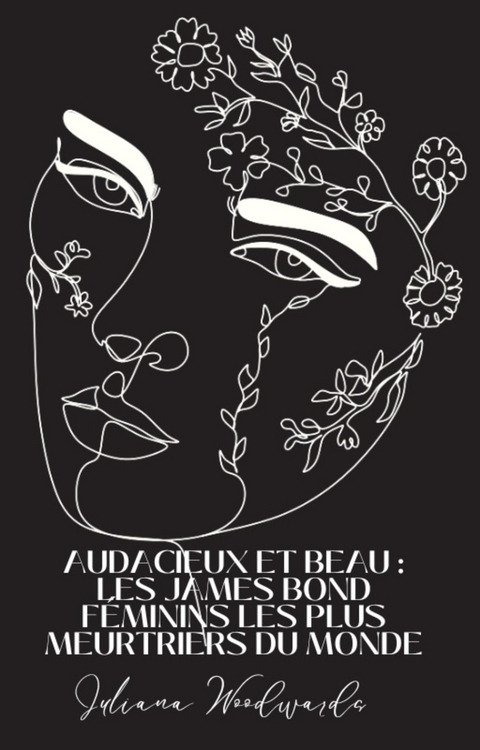 Audacieux et beau : les James Bond f&eacute;minins les plus meurtriers du monde - Woodwards Juliana