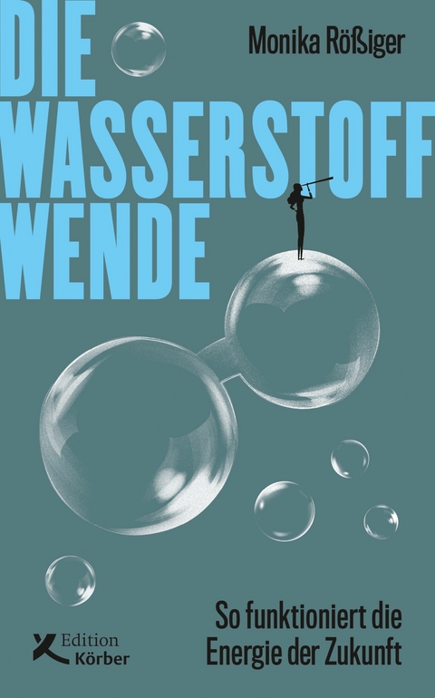 Die Wasserstoff-Wende - Monika R&ouml;&szlig;iger