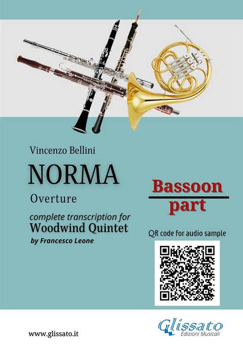 Bassoon Part Of "Norma" For Woodwind Quintet - Vincenzo Bellini, a cura di Francesco Leone