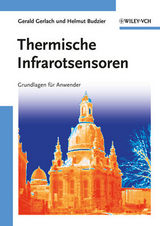 Thermische Infrarotsensoren - Helmut Budzier, Gerald Gerlach