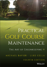 Practical Golf Course Maintenance - Michael Bavier, Luke Cella