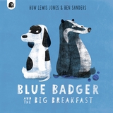Blue Badger and the Big Breakfast -  HUW LEWIS JONES