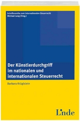 Der K&uuml;nstlerdurchgriff im nationalen und internationalen Steuerrecht - Barbara Behrendt-Kr&uuml;glstein