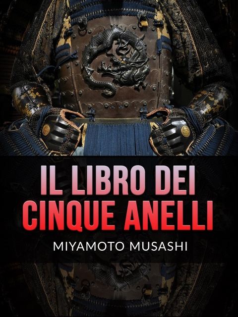 Il Libro dei Cinque Anelli (Tradotto) - Miyamoto Musashi
