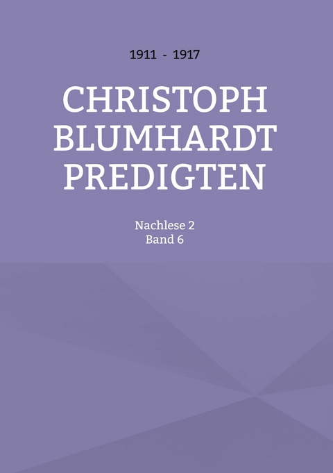 Christoph Blumhardt Predigten - 