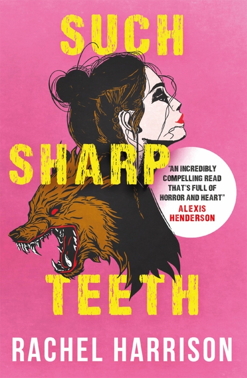 Such Sharp Teeth -  Rachel Harrison