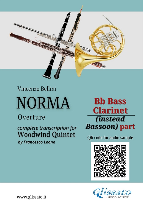 Bb Bass Clarinet (instead Bassoon) part of "Norma" for Woodwind Quintet - Vincenzo Bellini, a cura di Francesco Leone