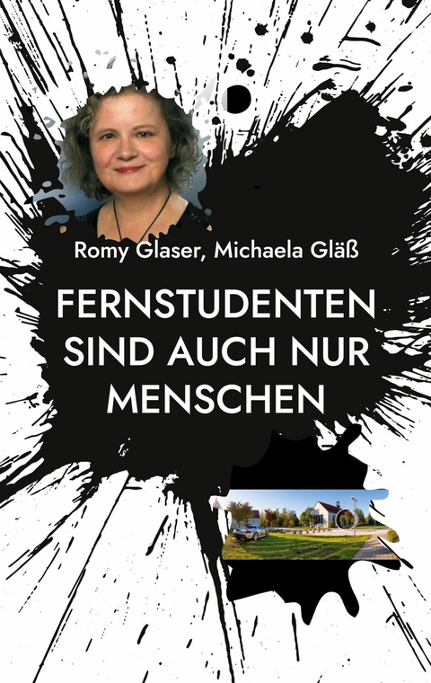 Fernstudenten sind auch nur Menschen - Romy Glaser, Michaela Gl&auml;&szlig;