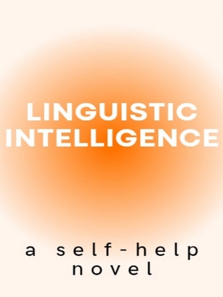 Linguistic intelligence, a self-help novel