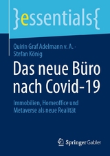 Das neue B&uuml;ro nach Covid-19 - Quirin Graf Adelmann v. A., Stefan K&ouml;nig