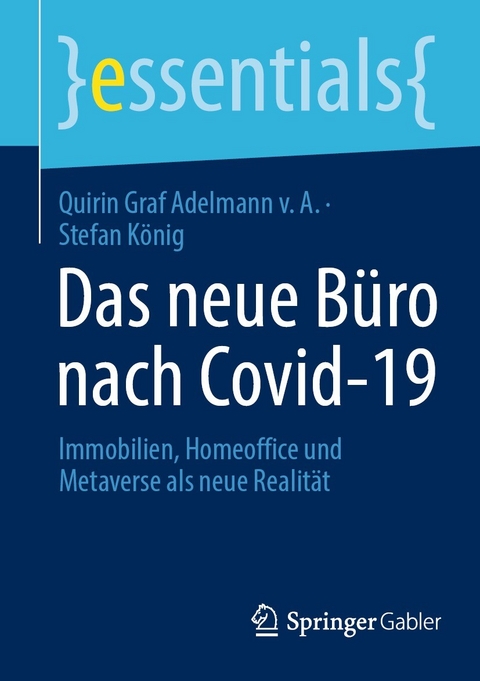 Das neue B&uuml;ro nach Covid-19 - Quirin Graf Adelmann v. A., Stefan K&ouml;nig