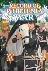 Record of Wortenia War: Volume 15 -  Ryota Hori