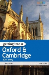 Getting Into Oxford & Cambridge 2011 Entry - Blatt, Katy