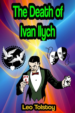 The Death of Ivan Ilych - Leo Tolstoy