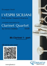Bb Clarinet 1 part of "I Vespri Siciliani" for Clarinet Quartet - Verdi Giuseppe, a cura di Enrico Zullino