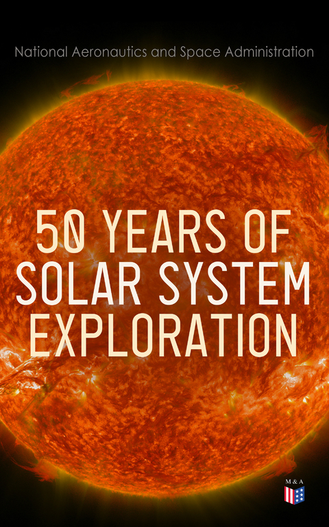 50 Years of Solar System Exploration - National Aeronautics and Space Administration