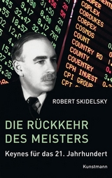 Die R&uuml;ckkehr des Meisters - Robert Skidelsky