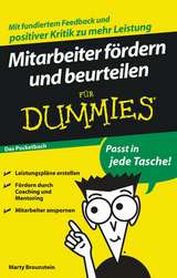 Mitarbeiter f&ouml;rdern und beurteilen f&uuml;r Dummies Das Pocketbuch - Marty Brounstein