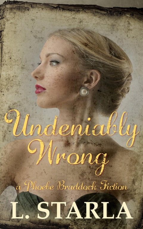 Undeniably Wrong - L. Starla