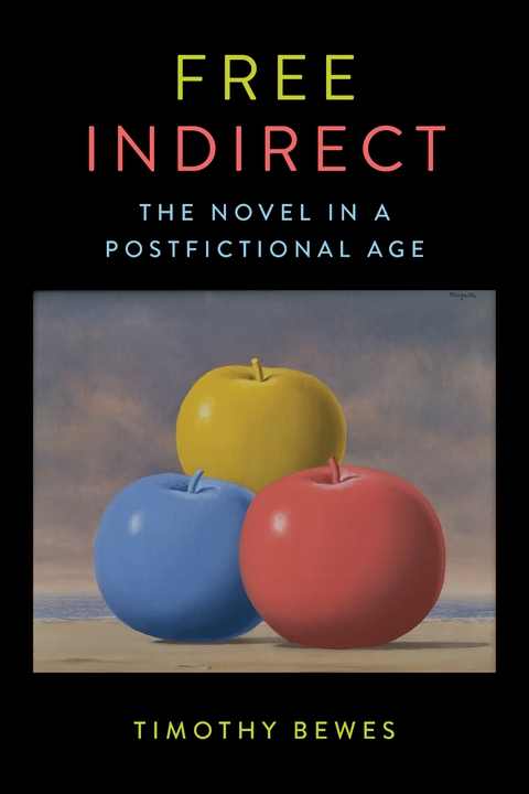Free Indirect - Timothy Bewes
