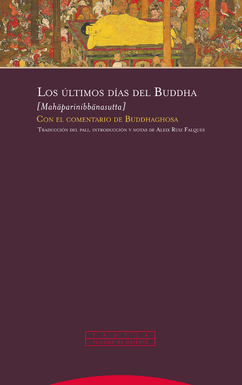 Los &uacute;ltimos d&iacute;as del Buddha - 