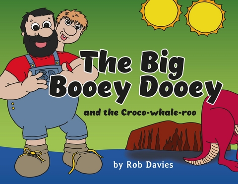 The Big Booey Dooey and the Croco-whale-roo - Rob Davies