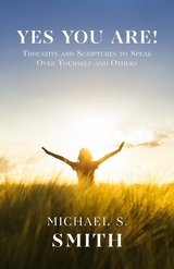 Yes You Are! - Michael S. Smith