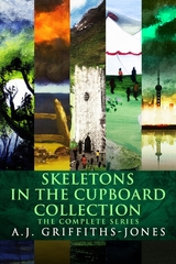 Skeletons In The Cupboard Collection - A.J. Griffiths-Jones
