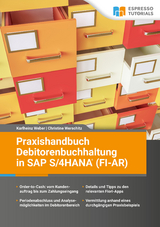 Praxishandbuch Debitorenbuchhaltung in SAP S/4HANA (FI-AR) - Karlheinz Weber, Christine Werschitz