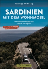 Sardinien mit dem Wohnmobil Die sch&ouml;nsten Routen von Sassari bis Cagliari - Petra Lupp, Martin Klug