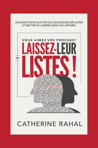 VOUS AIMEZ VOS PROCHES ? LAISSEZ-LEUR DES LISTES !