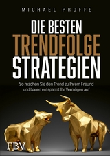 Die besten Trendfolgestrategien -  Michael Proffe