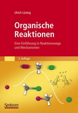 Organische Reaktionen - Ulrich L&uuml;ning
