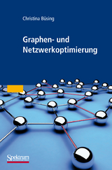 Graphen- und Netzwerkoptimierung - Christina Büsing