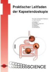 Praktischer Leitfaden der Kapselendoskopie - Suekrettin G&uuml;ld&uuml;tuna, Martin Keuchel
