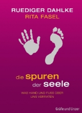 Die Spuren der Seele - Ruediger Dahlke, Rita Fasel