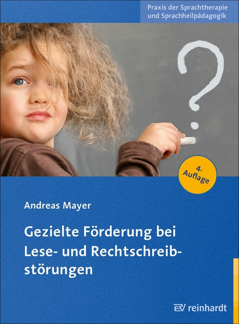 Gezielte Förderung bei Lese- und Rechtschreibstörungen - Andreas Mayer