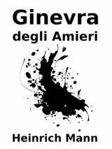 Ginevra degli Amieri - Heinrich Mann