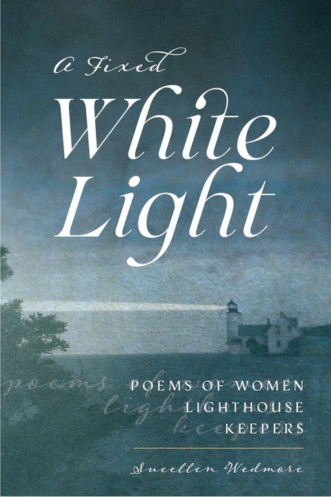 Fixed White Light -  Suellen Wedmore