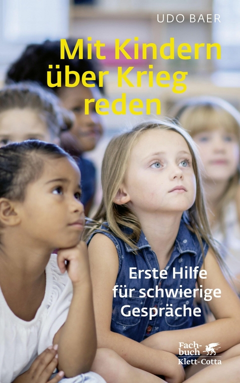 Mit Kindern &uuml;ber Krieg reden - Udo Baer