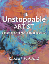 The Unstoppable Artist - Barbara L. McCulloch