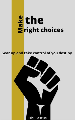 Make The Right Choices