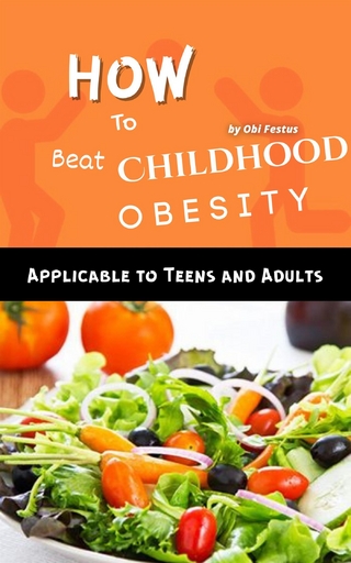 How To Beat Childhood Obesity
