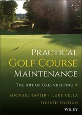 Practical Golf Course Maintenance - Michael Bavier, Luke Cella