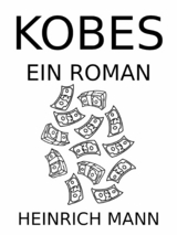 Kobes - Heinrich Mann