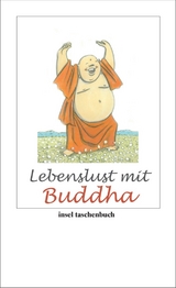 Lebenslust mit Buddha -  Buddha
